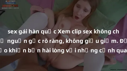 sex gái hàn quốc Xem clip sex không che mới - Nguồn gốc từ nguồn gốc rõ ràng, không giấu giếm. Đảm bảo khiến bạn hài lòng với những cảnh quay táo bạo và đầy kích thích.