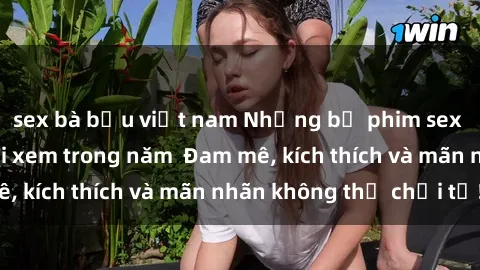sex bà bầu việt nam Những bộ phim sex jav đỉnh cao phải xem trong năm  Đam mê, kích thích và mãn nhãn không thể chối từ!