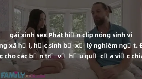 gái xinh sex Phát hiện clip nóng sinh viên gây sốt trên mạng xã hội, học sinh bị xử lý nghiêm ngặt. Đây là cảnh giác cho các bạn trẻ về hậu quả của việc chia sẻ thông tin trái phép trên internet.