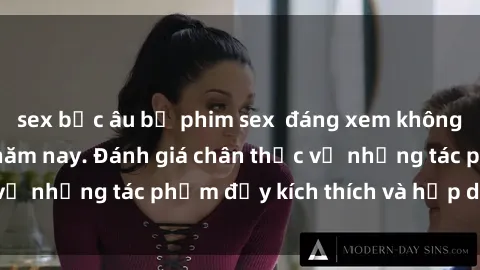 sex bắc âu bộ phim sex  đáng xem không thể bỏ lỡ trong năm nay. Đánh giá chân thực về những tác phẩm đầy kích thích và hấp dẫn này.