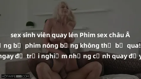 sex sinh viên quay lén Phim sex châu Âu đỉnh cao: Top những bộ phim nóng bỏng không thể bỏ qua! Xem ngay để trải nghiệm những cảnh quay đầy kích thích và cuồng nhiệt.