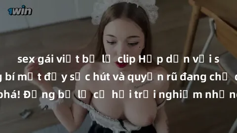 sex gái việt bị lộ clip Hấp dẫn với sex Mỹ đen: Những bí mật đầy sức hút và quyến rũ đang chờ đợi bạn khám phá! Đừng bỏ lỡ cơ hội trải nghiệm những khoảnh khắc mãnh liệt và đam mê!