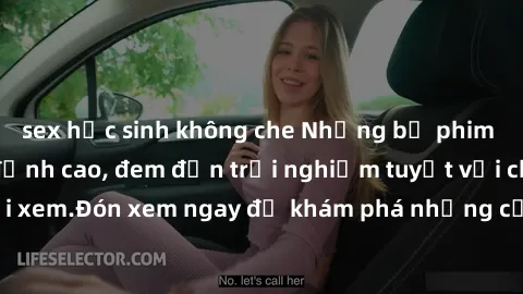 sex học sinh không che Những bộ phim sex không che HD đỉnh cao, đem đến trải nghiệm tuyệt vời cho người xem.Đón xem ngay để khám phá những cảnh quay đẹp mắt và kích thích.