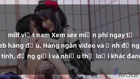 milf việt nam Xem sex miễn phí ngay tại địa chỉ trang web hàng đầu. Hàng ngàn video và ảnh đồng tính, đồng giới và nhiều thể loại khác đang chờ bạn khám phá.