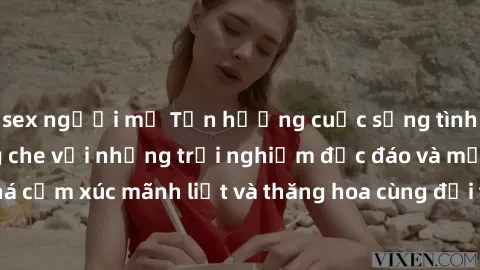 sex người mỹ Tận hưởng cuộc sống tình dục online không che với những trải nghiệm độc đáo và mới lạ. Khám phá cảm xúc mãnh liệt và thăng hoa cùng đối tác tại các trang web chuyên nghiệp.