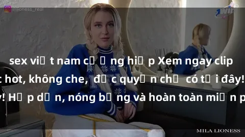 sex việt nam cưỡng hiếp Xem ngay clip sex không che cực hot, không che,  độc quyền chỉ có tại đây! Hấp dẫn, nóng bỏng và hoàn toàn miễn phí, không thể bỏ qua!