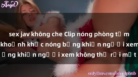 sex jav không che Clip nóng phòng tắm gây sốt: Cận cảnh khoảnh khắc nóng bỏng khiến người xem không thể rời mắt