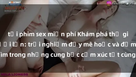 tải phim sex miễn phí Khám phá thế giới mới với sex người lớn: trải nghiệm đầy mê hoặc và đắm chìm trong những cung bậc cảm xúc tột cùng, hứng khởi và cuốn hút.